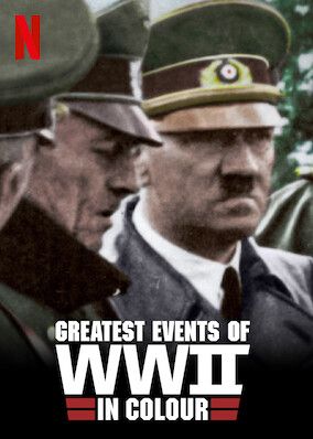 Greatest Events of WWII in Colour S01