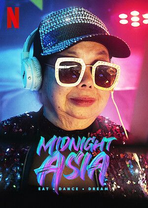 Midnight Asia: Eat. Dance. Dream. S01
