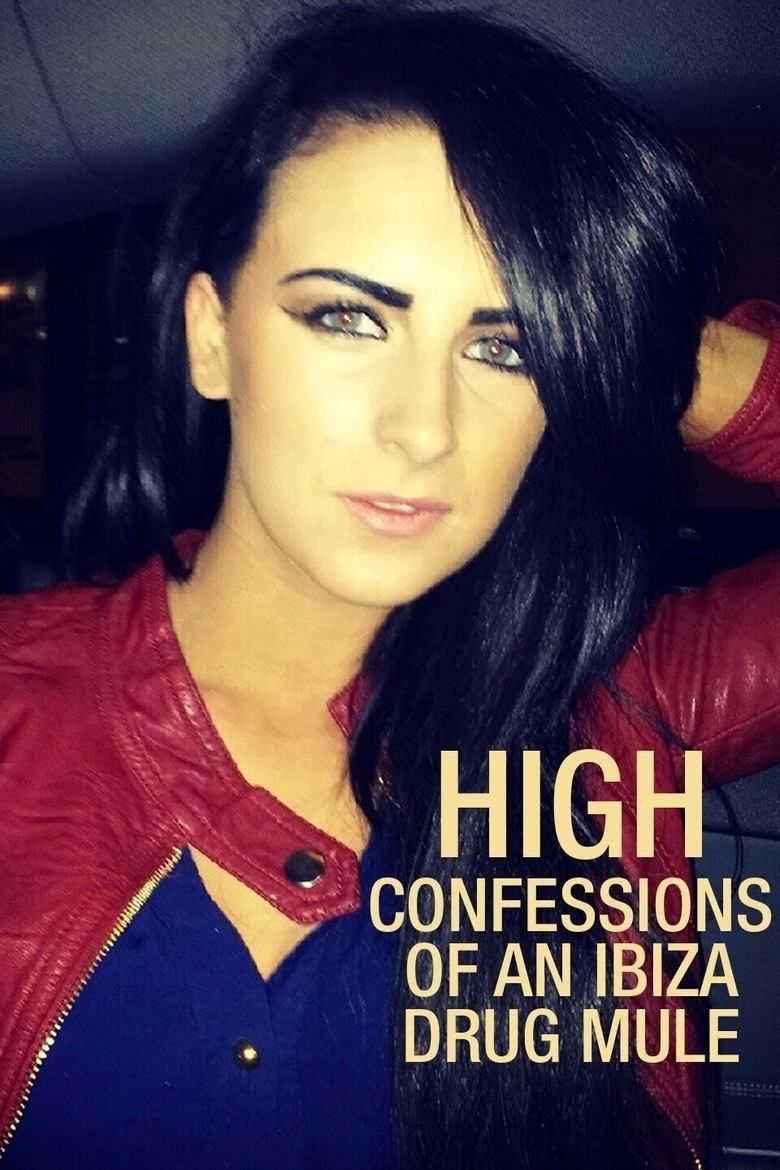 High: Confessions of an Ibiza Drug Mule S01