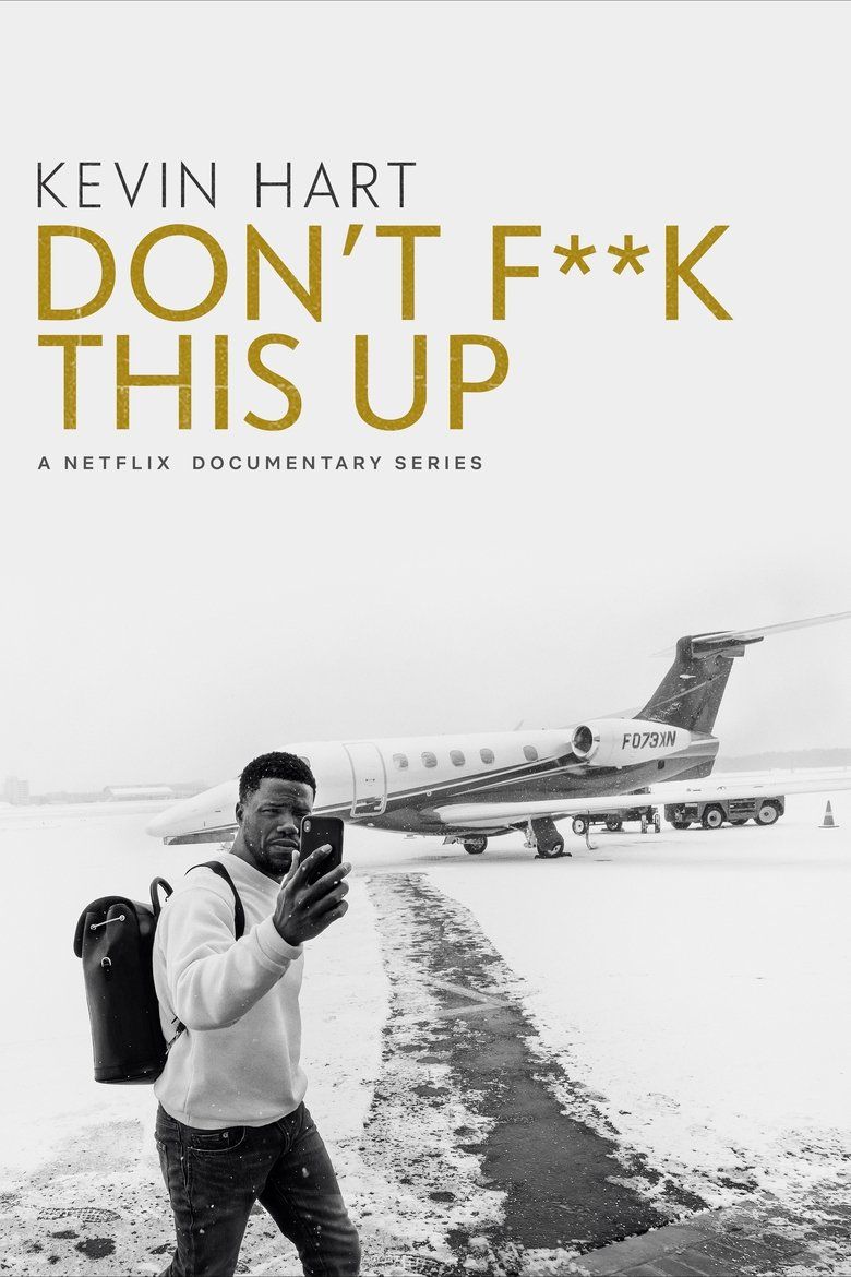 Kevin Hart: Don't Fuck This Up S01
