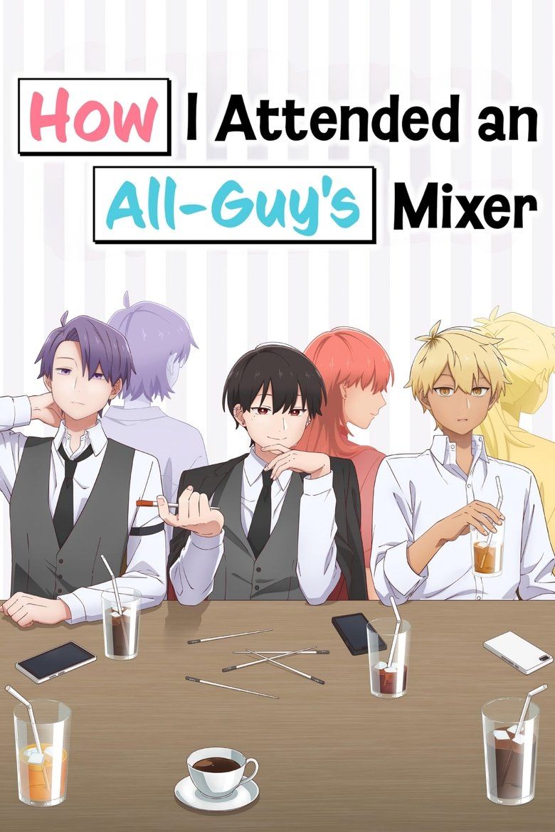 How I Attended an All-Guy's Mixer S01