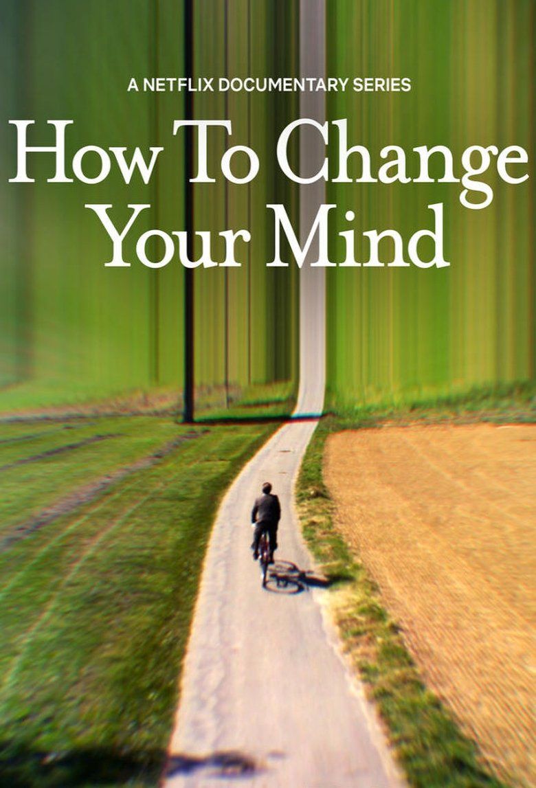 How to Change Your Mind S01
