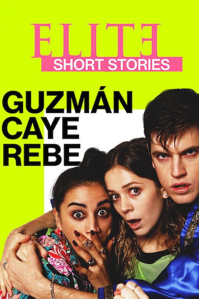 Elite Short Stories: Guzmán Caye Rebe S01