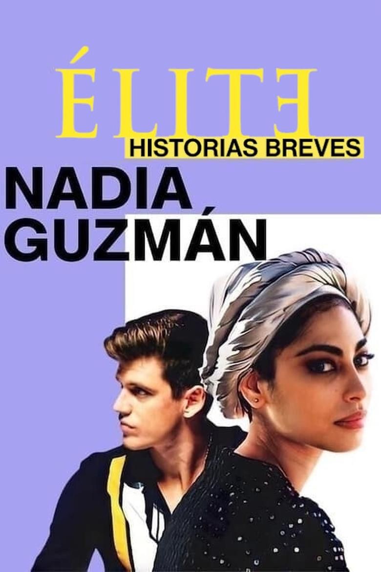 Elite Short Stories: Nadia Guzmán S01