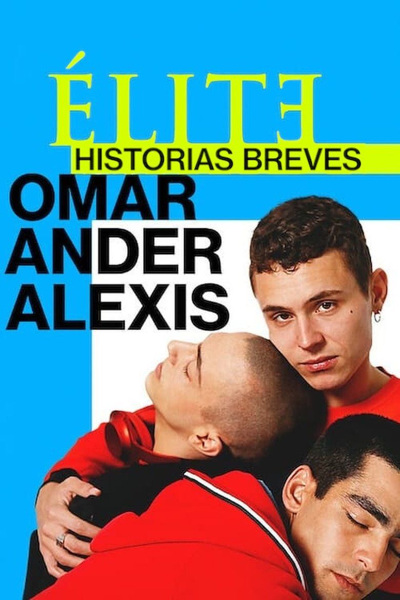 Elite Short Stories: Omar Ander Alexis S01