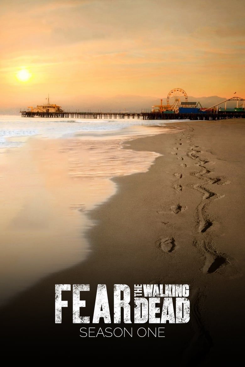 Fear the Walking Dead S01