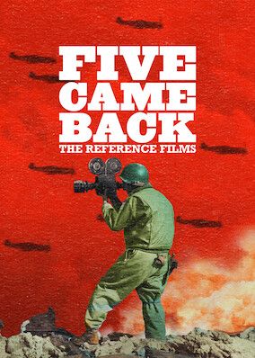 Five Came Back: The Reference Films S01