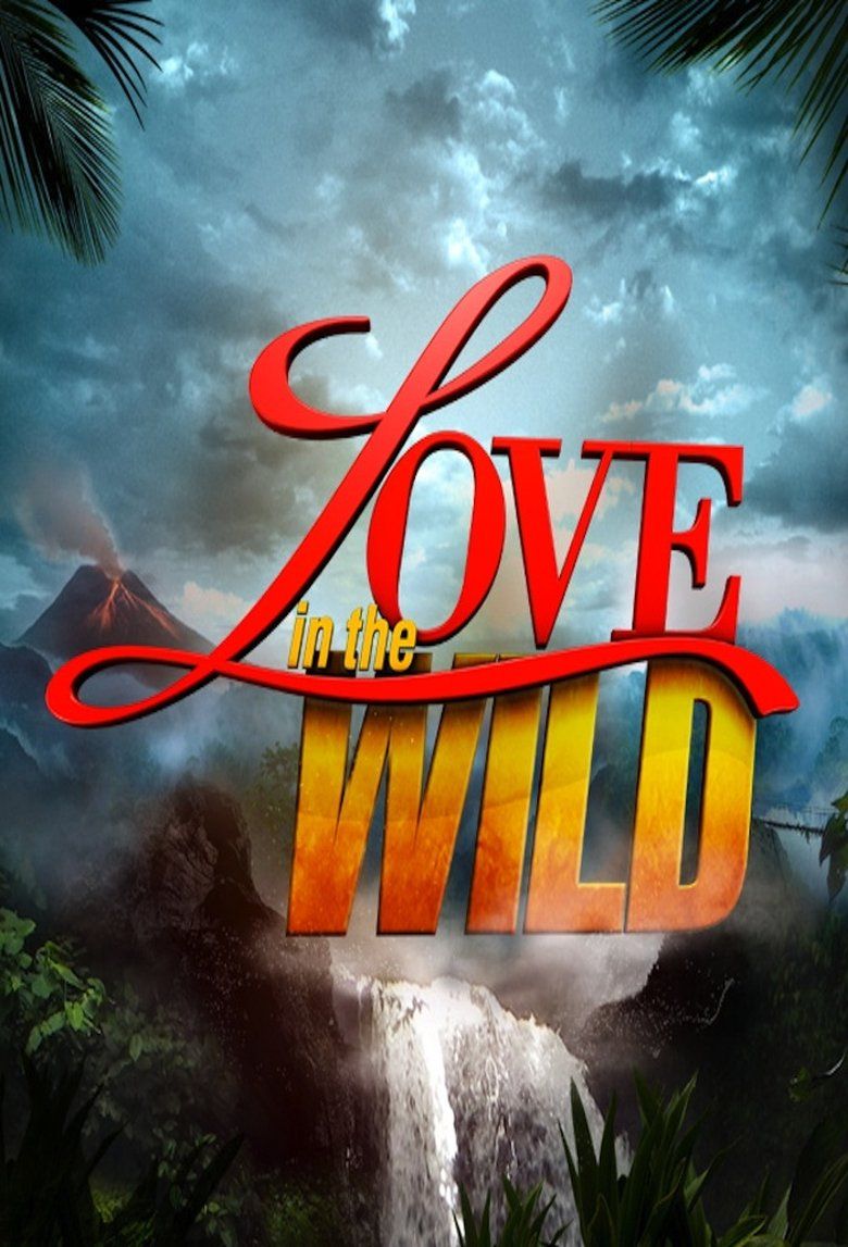 Love in the Wild S02