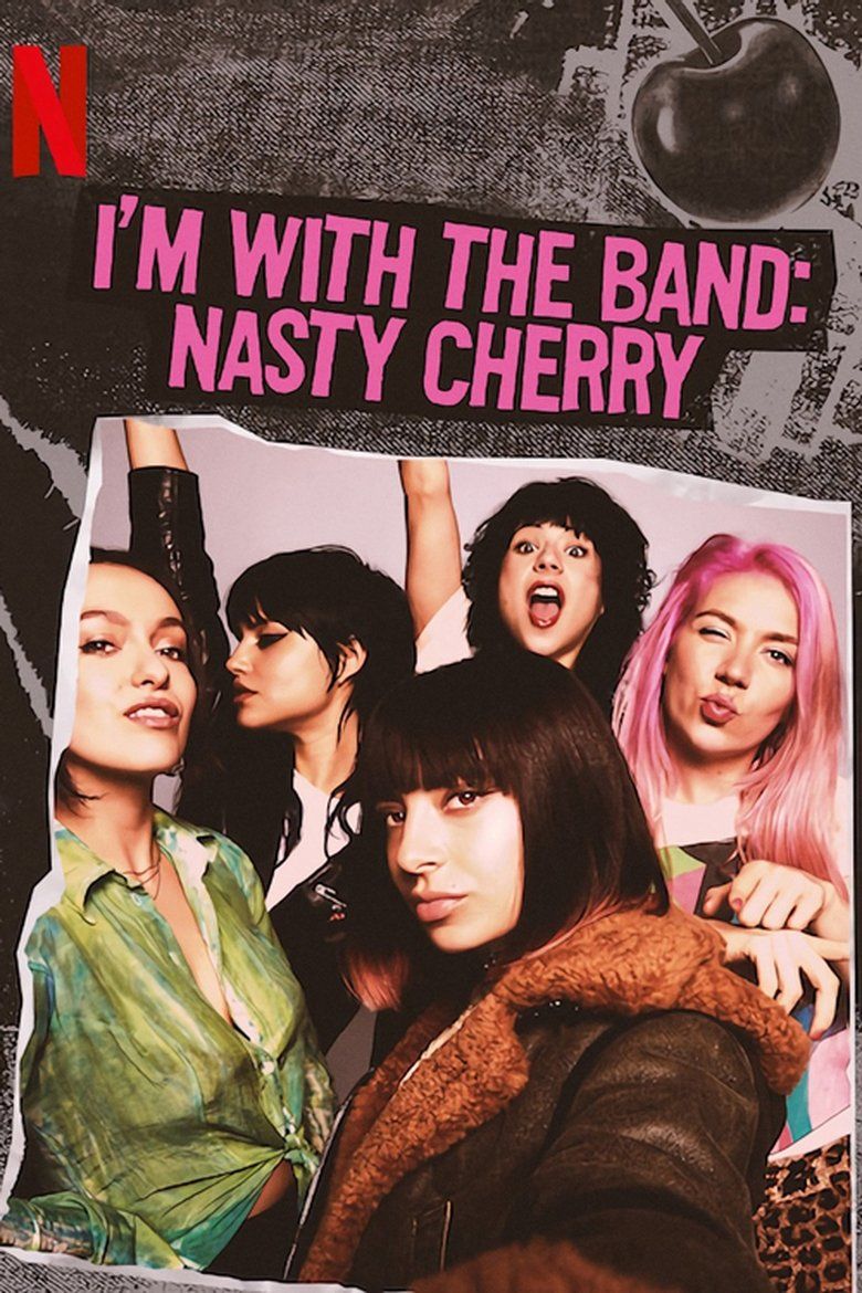I'm with the Band: Nasty Cherry S01