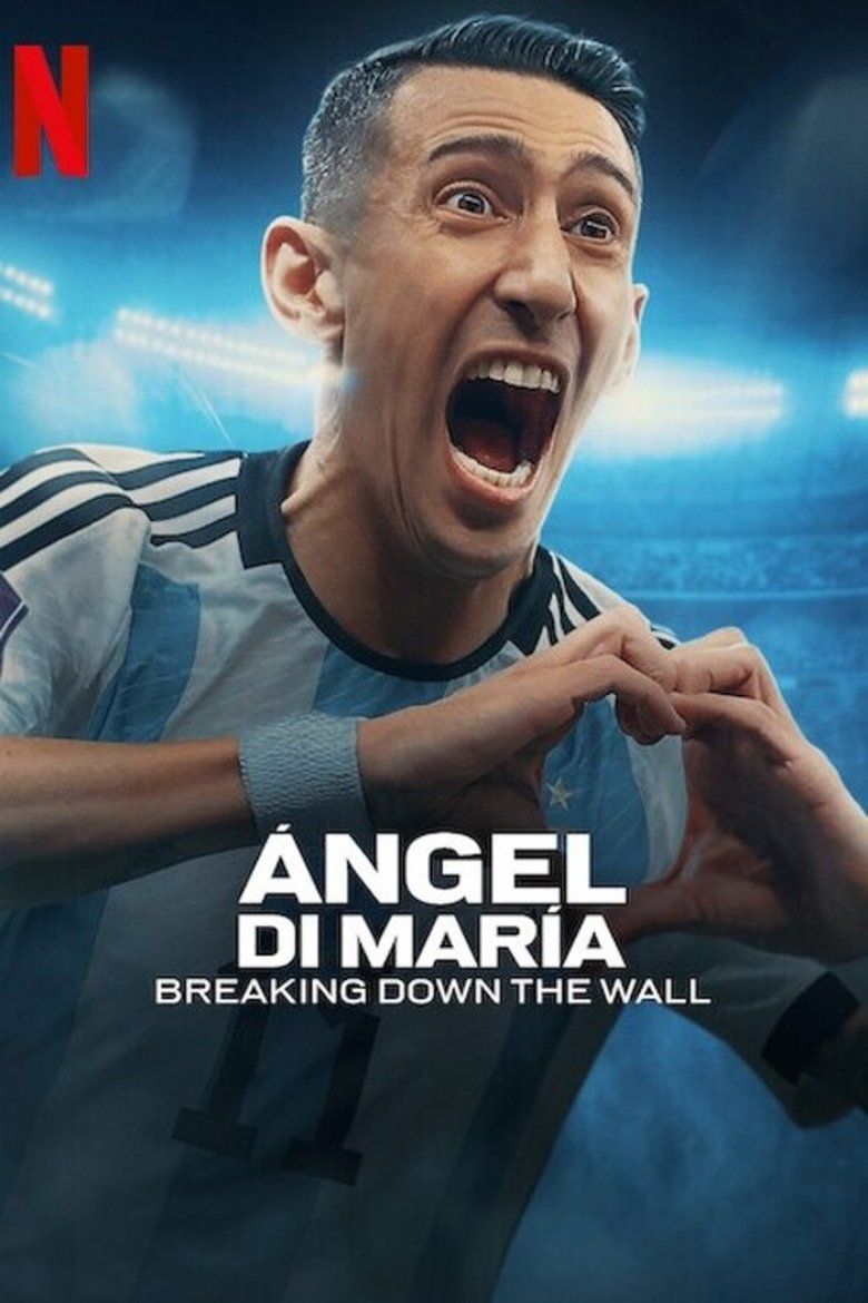 Ángel Di María: Breaking Down the Wall S01