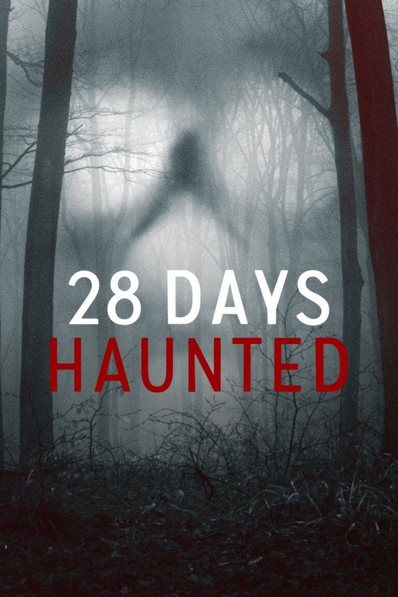 28 Days Haunted S01