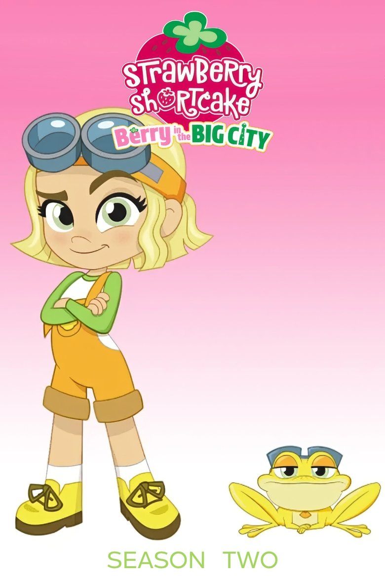 Strawberry Shortcake: Berry in the Big City S02