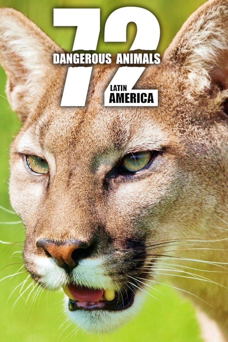 72 Dangerous Animals: Latin America S01