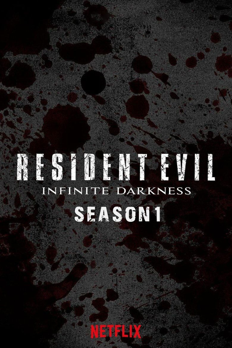 Resident Evil: Infinite Darkness S01