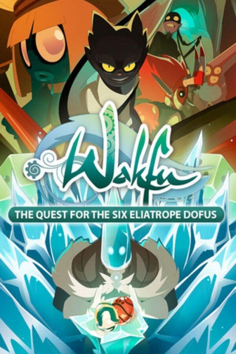 Wakfu: The Quest for the Six Eliatrope Dofus S01