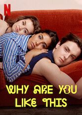 Why Are You Like This S01