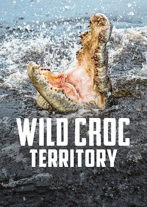 Wild Croc Territory S01