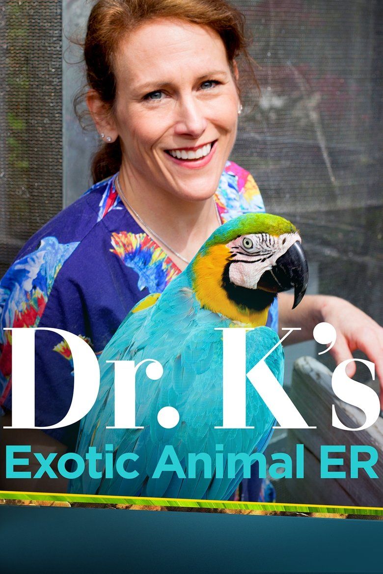 Dr. K's Exotic Animal ER S01