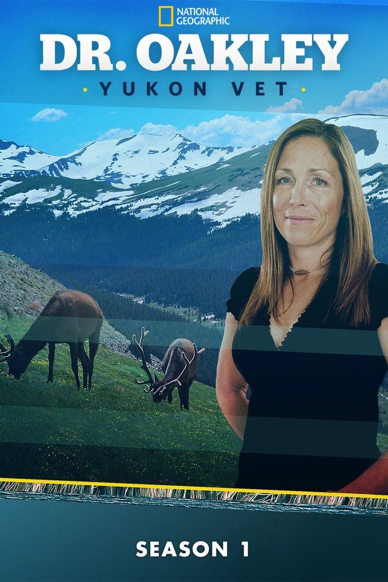 Dr. Oakley, Yukon Vet S01