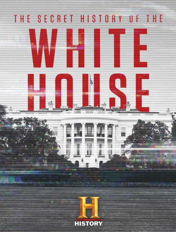 The Secret History of the White House S01