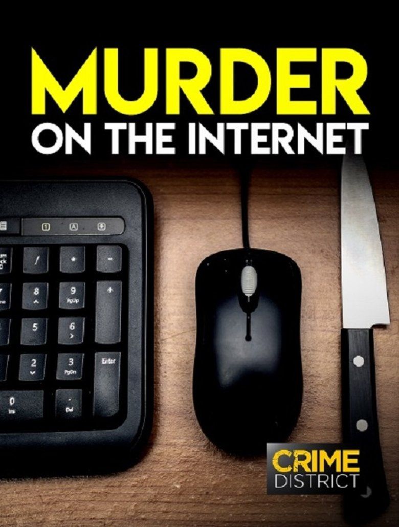 Murder on the Internet S01