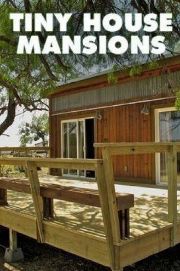 Tiny House Mansions S01