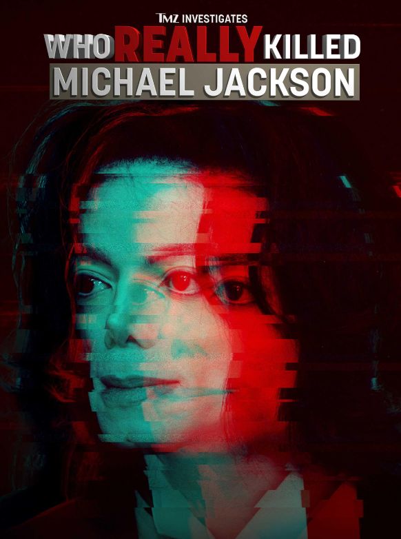 TMZ Investigates: Who Really Killed Michael Jackson S01