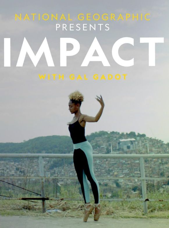 IMPACT with Gal Gadot S01