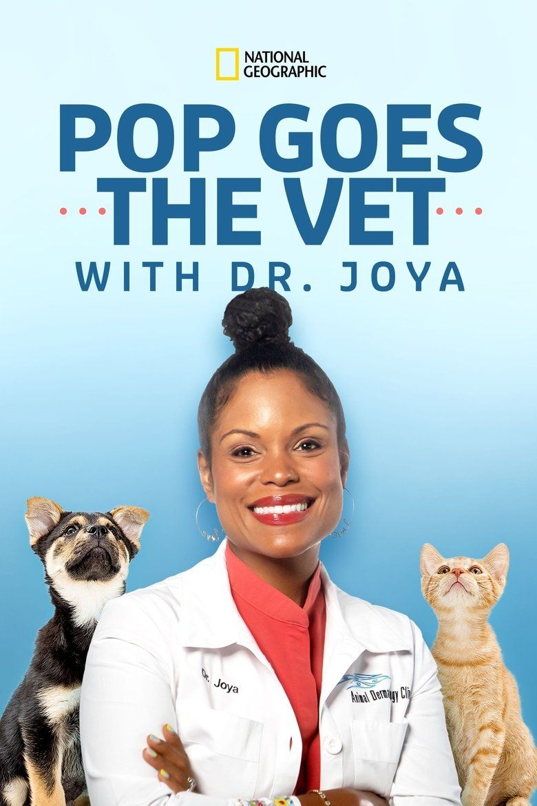 Pop Goes the Vet With Dr. Joya S01