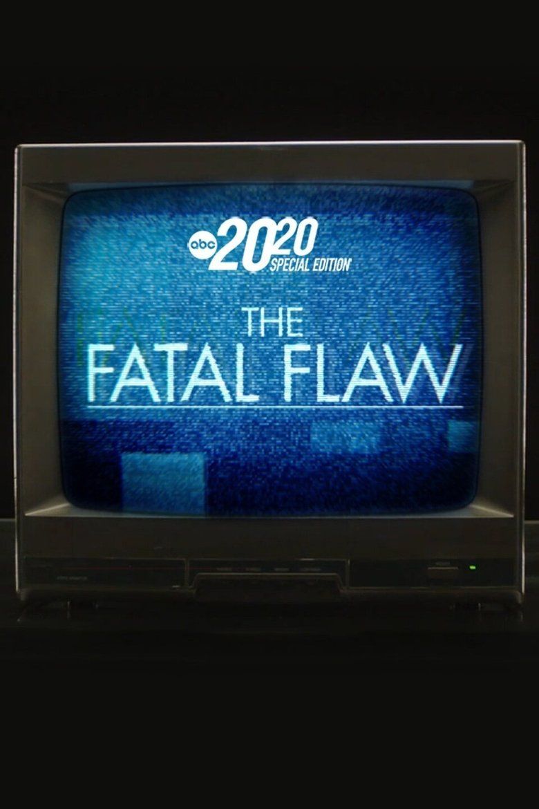 The Fatal Flaw: A Special Edition of 20/20 S01