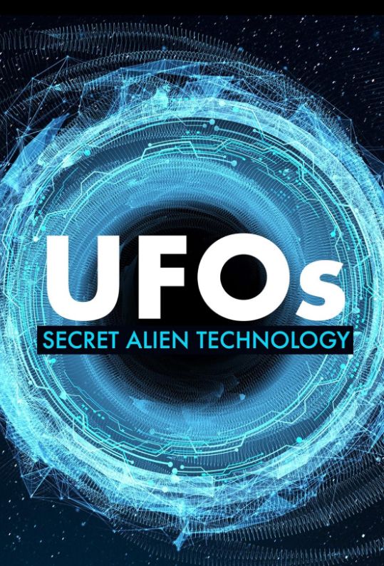 UFOs: Secret Alien Technology S01