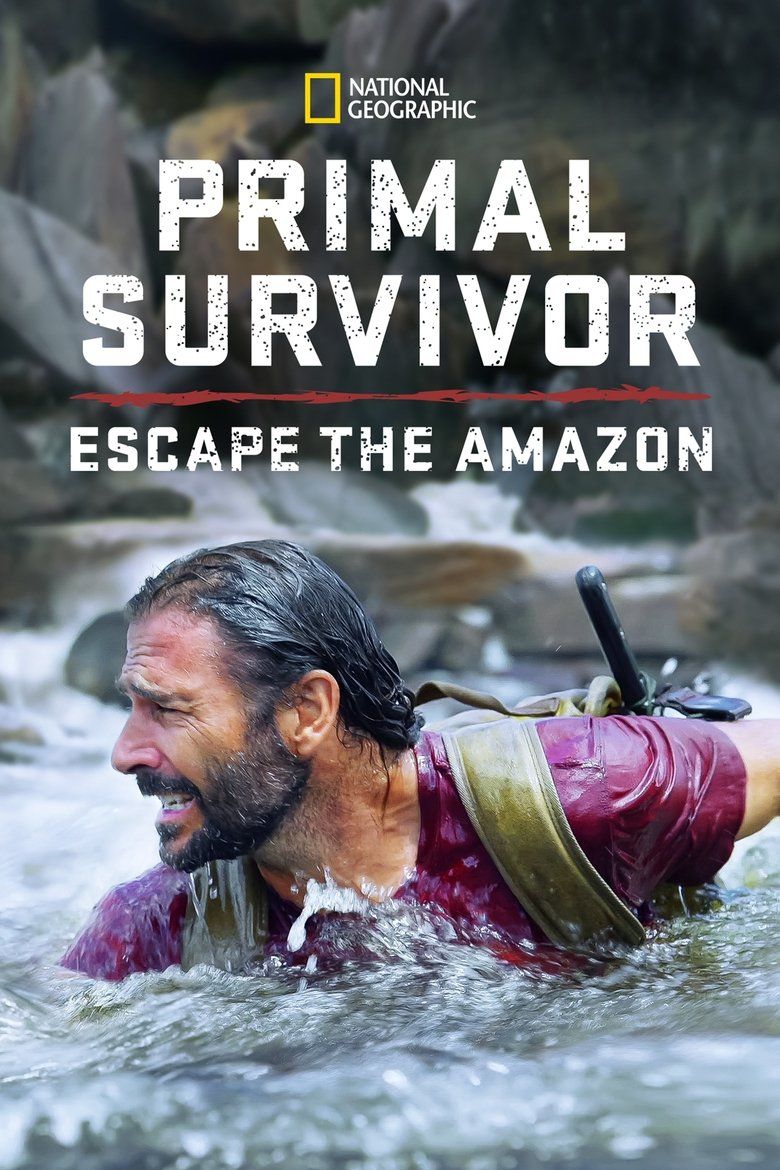 Primal Survivor: Escape the Amazon S01
