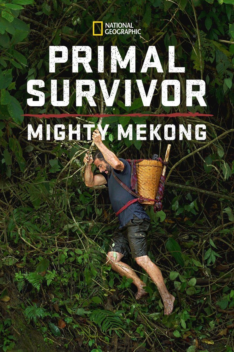 Primal Survivor: Mighty Mekong S01