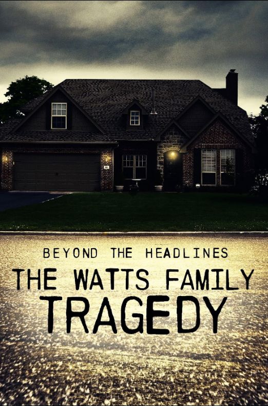 Beyond The Headlines: The Watts Family Tragedy S01