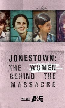 Jonestown: The Women Behind the Massacre S01