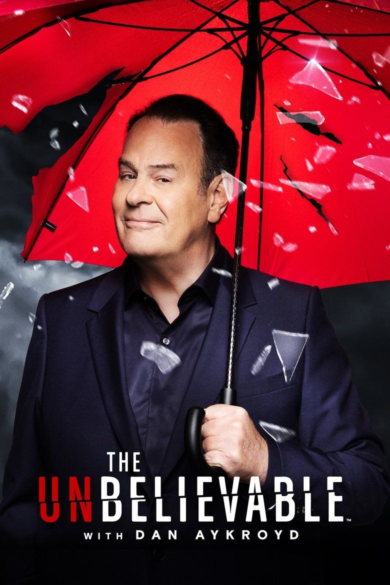 The UnBelievable with Dan Aykroyd S01