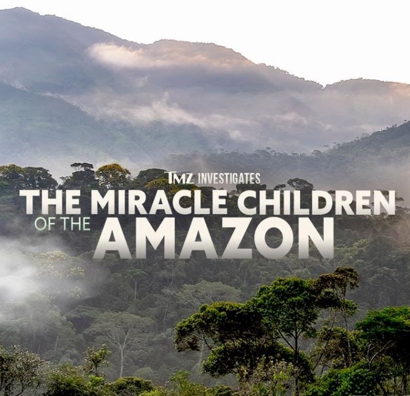 TMZ Investigates: The Miracle Children of the Amazon S01