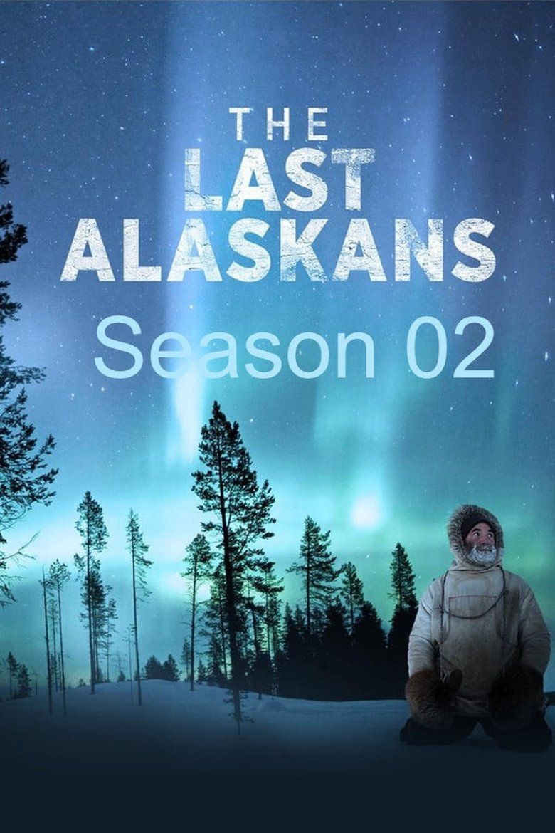 The Last Alaskans S02