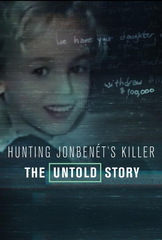 Hunting JonBenét's Killer: The Untold Story S01