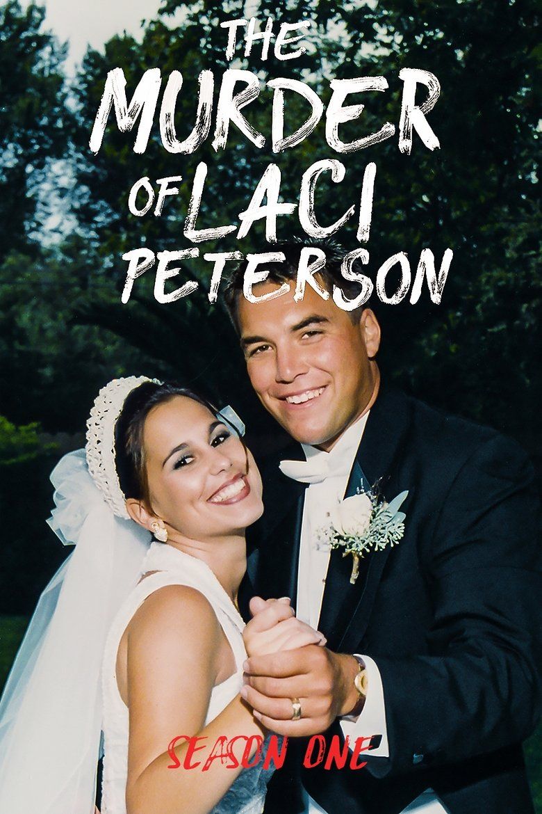 The Murder of Laci Peterson S01
