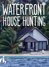 Waterfront House Hunting S01