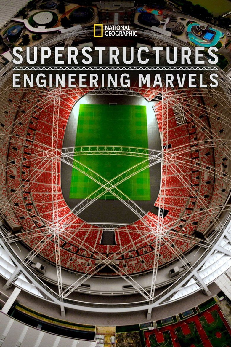 Superstructures: Engineering Marvels S01