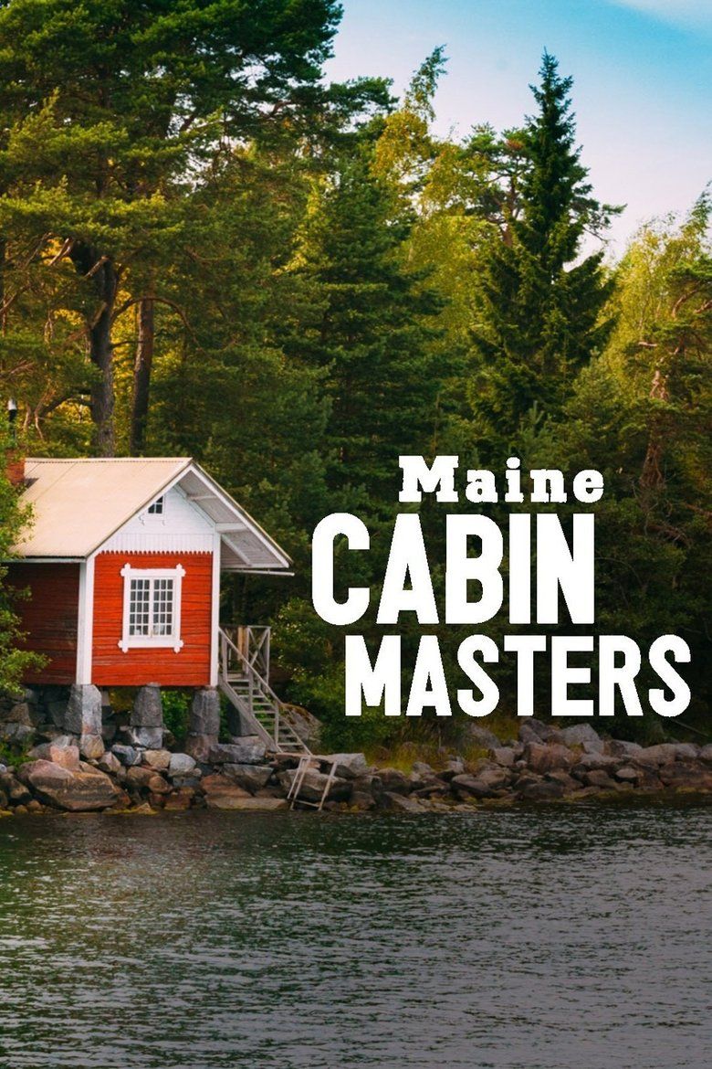 Maine Cabin Masters S02