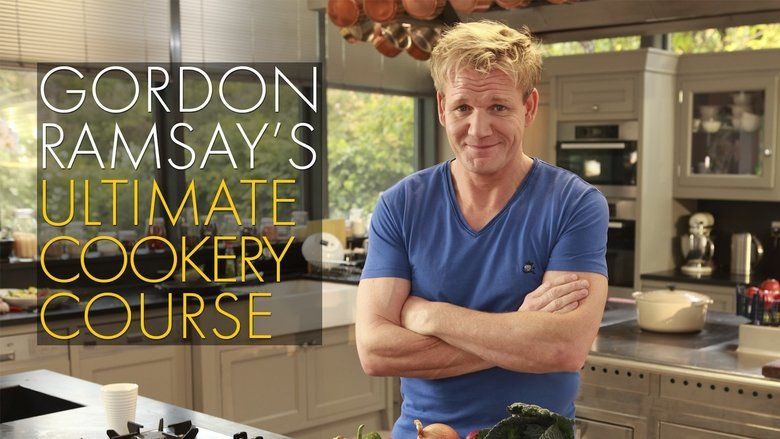 Gordon Ramsay's Ultimate Cookery Course S01