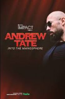 IMPACT x Nightline: ANDREW TATE: Into the Manosphere S01