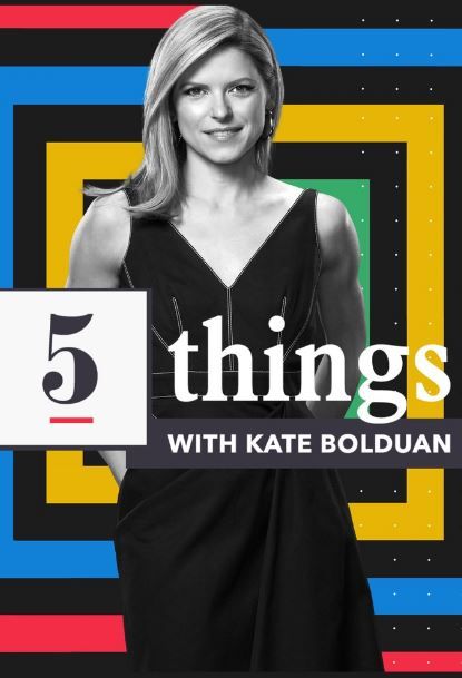 5 Things with Kate Bolduan S02