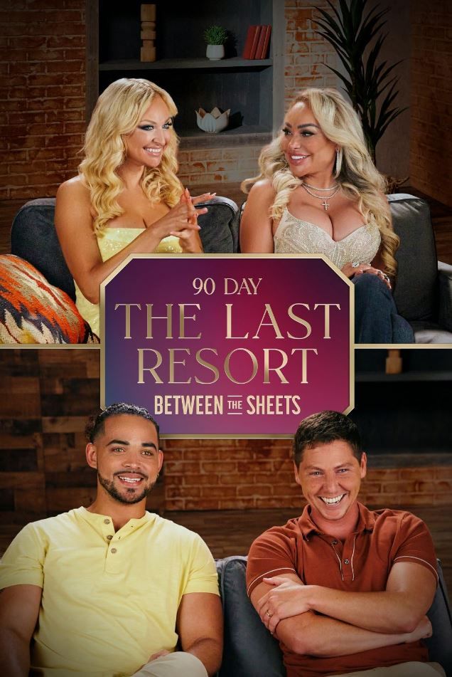 Between the Sheets: 90 Day: The Last Resort S01