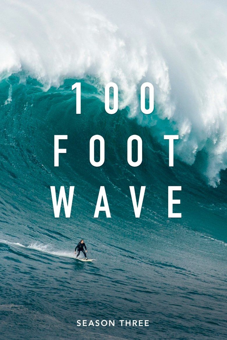 100 Foot Wave S03