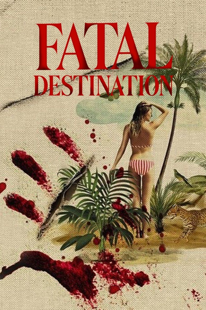Fatal Destination S01