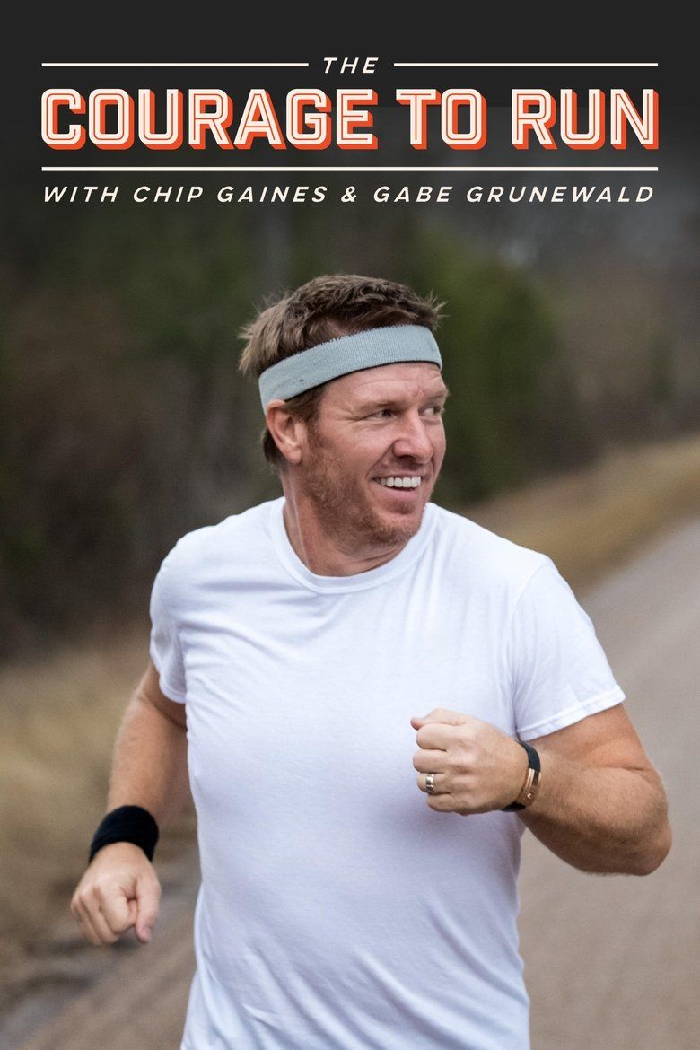 The Courage to Run with Chip Gaines & Gabe Grunewald S01
